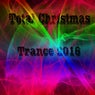 Total Christmas Trance 2016