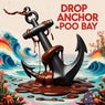 Drop Anchor in Poo Bay