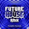 Future House Rmx