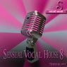 Sensual Vocal House #8