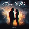 Close To Me - Extended Mix