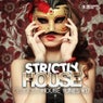 Strictly House - Delicious House Tunes Vol. 17