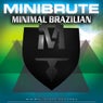 Minimal Brazilian