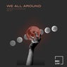 We All Around