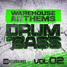Warehouse Anthems: Drum & Bass Vol. 2