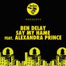 Say My Name Feat. Alexandra Prince
