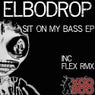 Sit On My Bass EP
