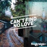 Can't Find No Love