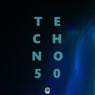 #TECHNO 50