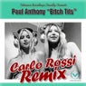 Bitch Tits - The Carlo Rossi Remixes