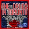 The Drugs In Toronto