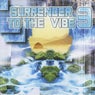 Surrender to the Vibe 3
