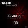 Deadline feat. Trinidad