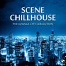 Scene Chillhouse - The Lounge City Collection