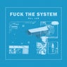 FUCK THE SYSTEM