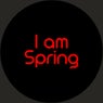 I Am Spring