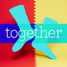 Together - Part Three