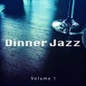 Dinner Jazz, Vol. 1 (Finest Relaxed Jazz and Lounge Tunes)