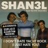 I Don't Hate Yacht Rock (I Just Hate You)
