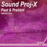 Sound Proj-X - Past & Present