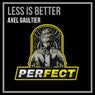Less Is Better (Speed of Life Mix)