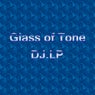 Glass of Tone