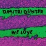 We Love