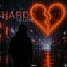 Hard to Love