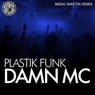 Damn MC (Mekki Martin Remix)