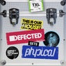 Defected Gets Physical