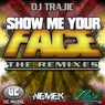 Show Me Your Face Remixes