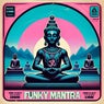 FUNKY MANTRA