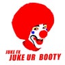 Juke Ur Booty