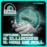Illusions / How We Roll