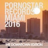 PornoStar Miami 2016 - The Downtown Edition