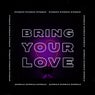 Bring Your Love