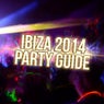 Ibiza 2014 - Party Guide
