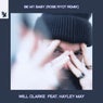 Be My Baby - Rose Ryot Remix