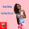 You Want My Love