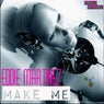 Make Me (Original Mixes)