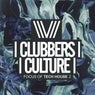 Clubbers Culture: Focus Of Tech House 2