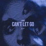 Can't Let Go