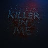 Killer In Me