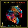 Show Me Love / Take My Hand