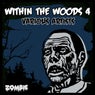 Within The Woods Vol 4