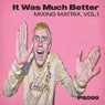 It Was Much Better, Vol. 1