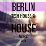 Berlin Tech House & House Music 2018