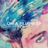 On a Pillow EP