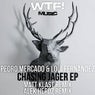 Chasing Jager Ep
