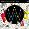 Weekend Weapons 33